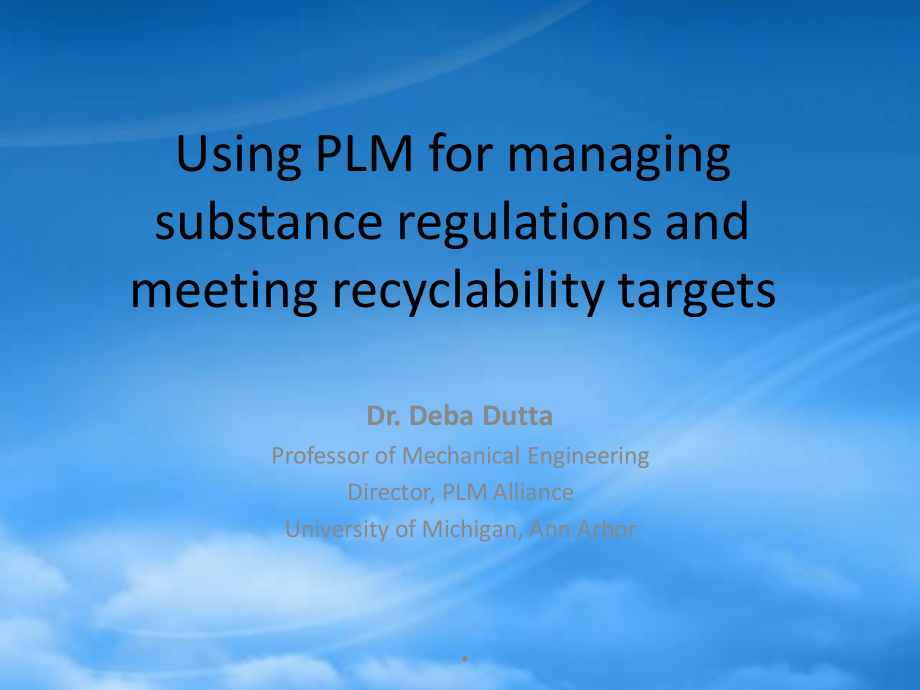 PLMForManagingRecyclability-Duta-UofM.pptx_第1页