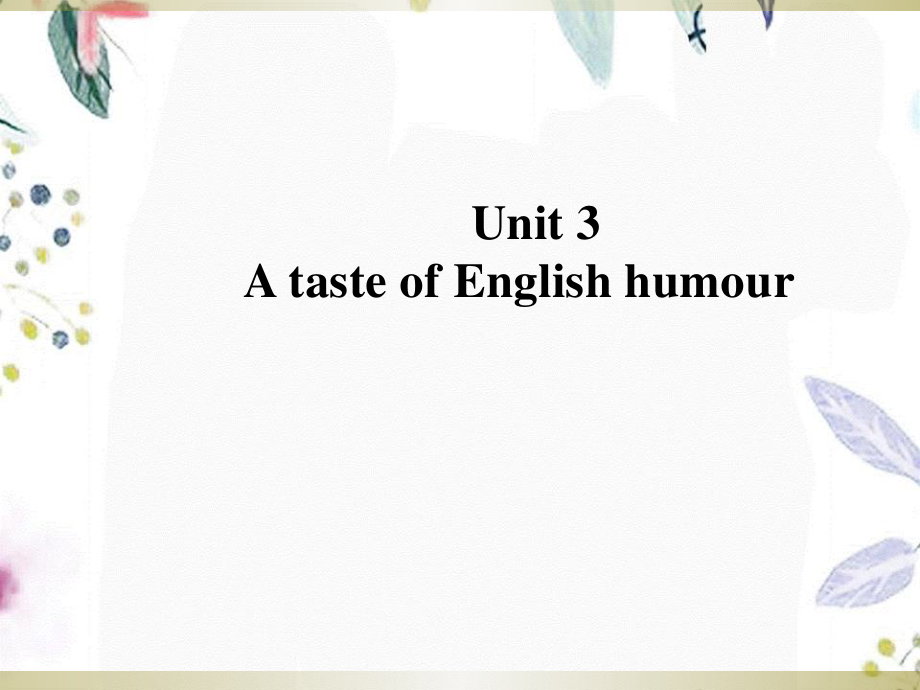 2023学年高中英语Unit3AtasteofEnglishhumourPartⅢGrammar&Writing课件（人教版）必修422.ppt_第1页