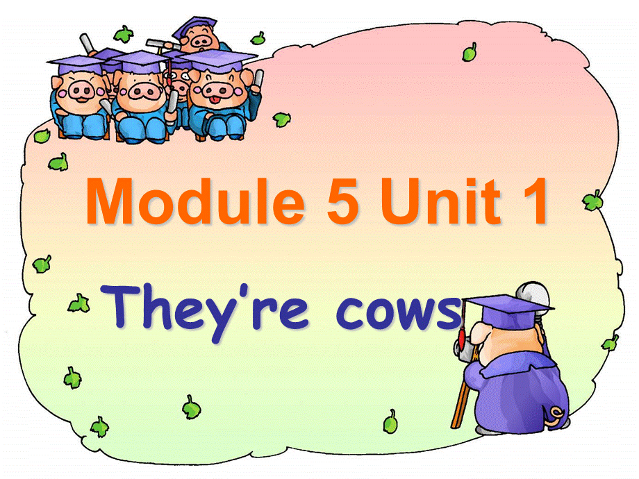 外研版（一起）一下Module 5《Unit 1 They’re cows》ppt课件1.ppt_第1页