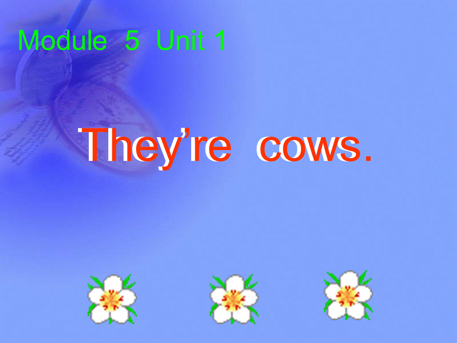 外研版（一起）一下Module 5《Unit 1 They’re cows》ppt课件6.ppt_第1页