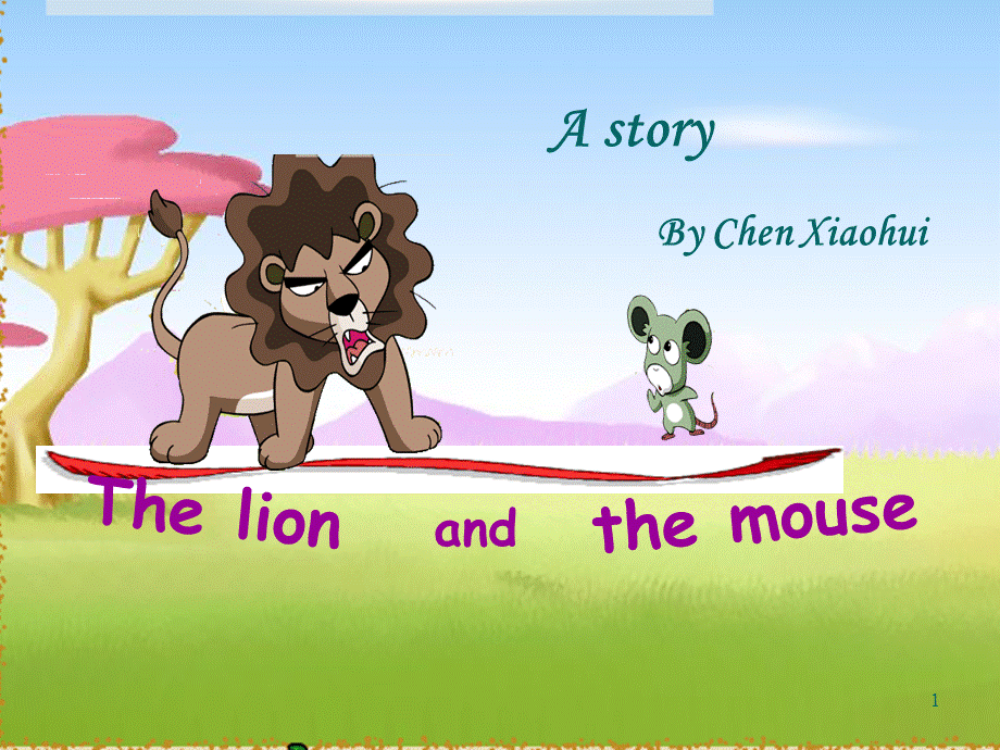 【译林版】六年级英语下册 Unit 1 The lion and the mouse 课件.ppt_第1页