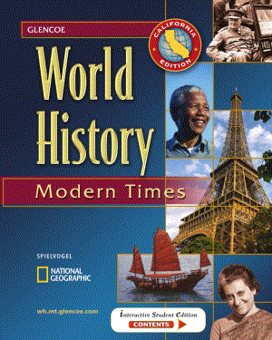 美国加州教材 History - World History - Modern Times California Edition - Glencoe Mcgraw Hill 2006-grade 10.pdf