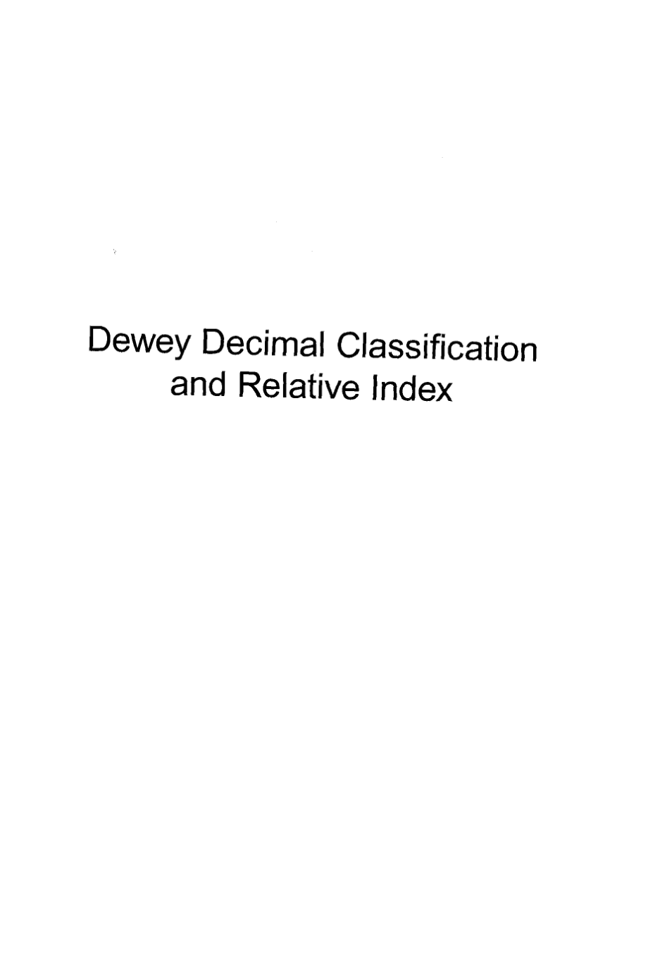 Dewey Decimal Classification and Relative Index [23rd Edition] (Volume 1).pdf_第3页