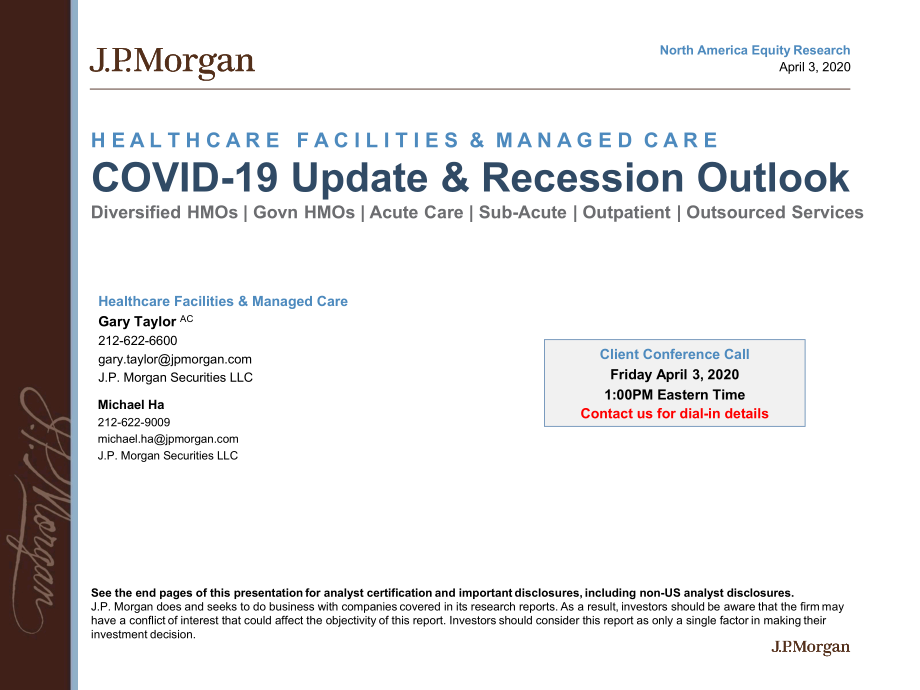 J.P. 摩根-美股-医疗保健行业-医疗设施与管理式医疗：COVID-19更新与萧条展望-2020.4.3-123页.pdf_第1页