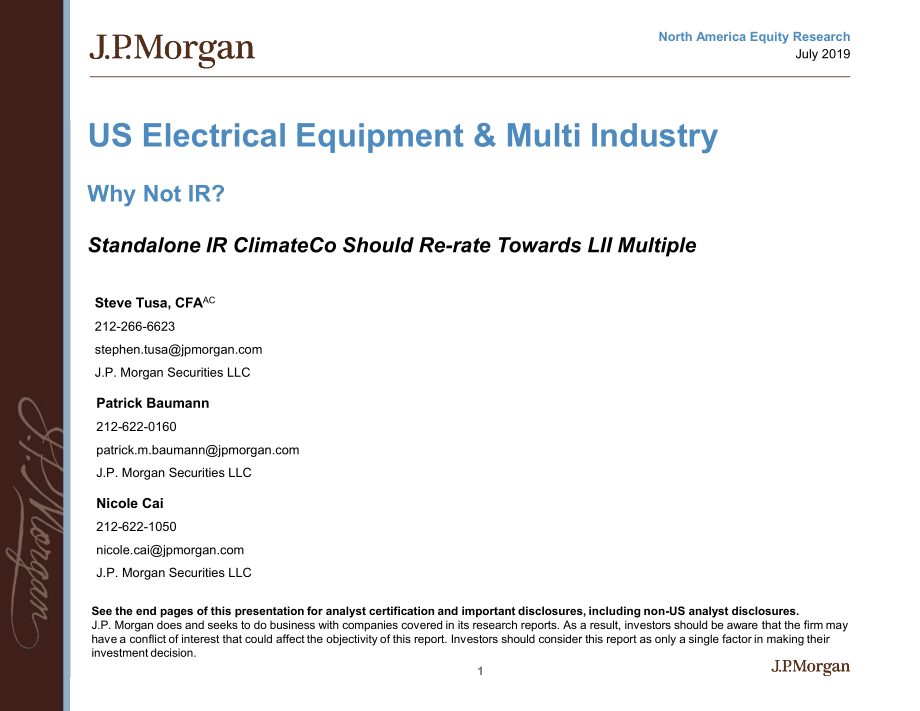 J.P. 摩根-美股-电力设备行业-美国电力设备与多产业：为什么不是IR？-2019.7-30页 (2).pdf_第1页
