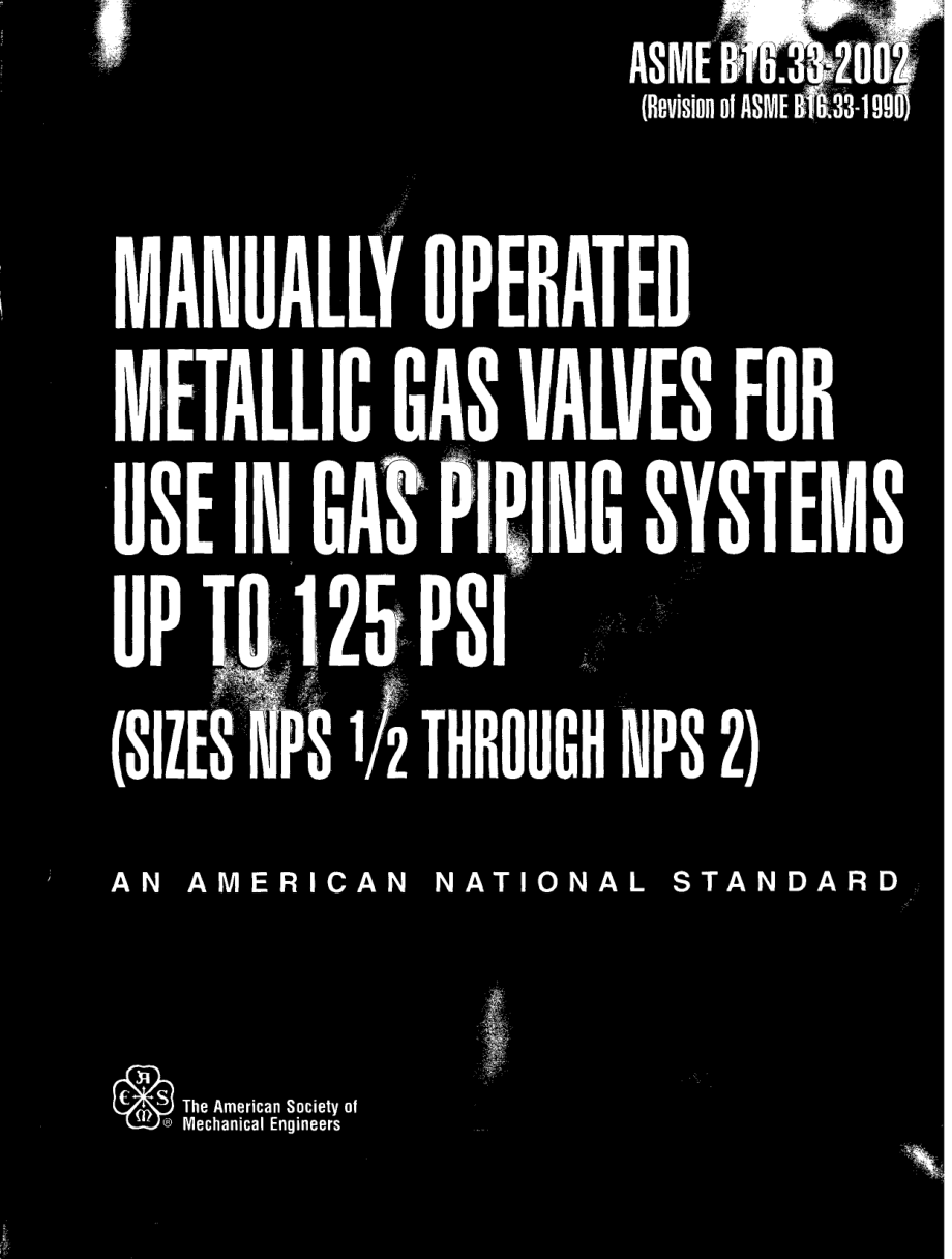 副本(1)[www.staffempire.com]-ASME B16.33-2002 压力在125PSI以下燃气系统用手动金属制燃气阀门.pdf_第1页