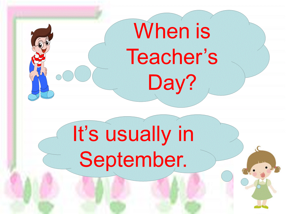 Unit3B When is Teachers Day.ppt_第3页