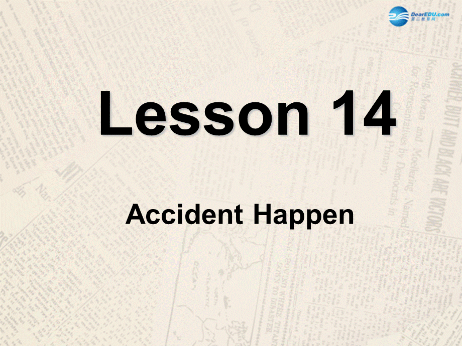 冀教初中英语九上《Lesson 14 Accidents Happen 》PPT课件 (2).ppt_第1页