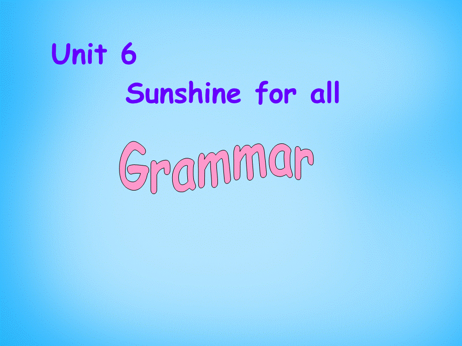 江苏省宿迁市泗洪县育才实验学校八年级英语下册 Unit 6 Sunshine for all P3 Grammar课件 .ppt_第1页