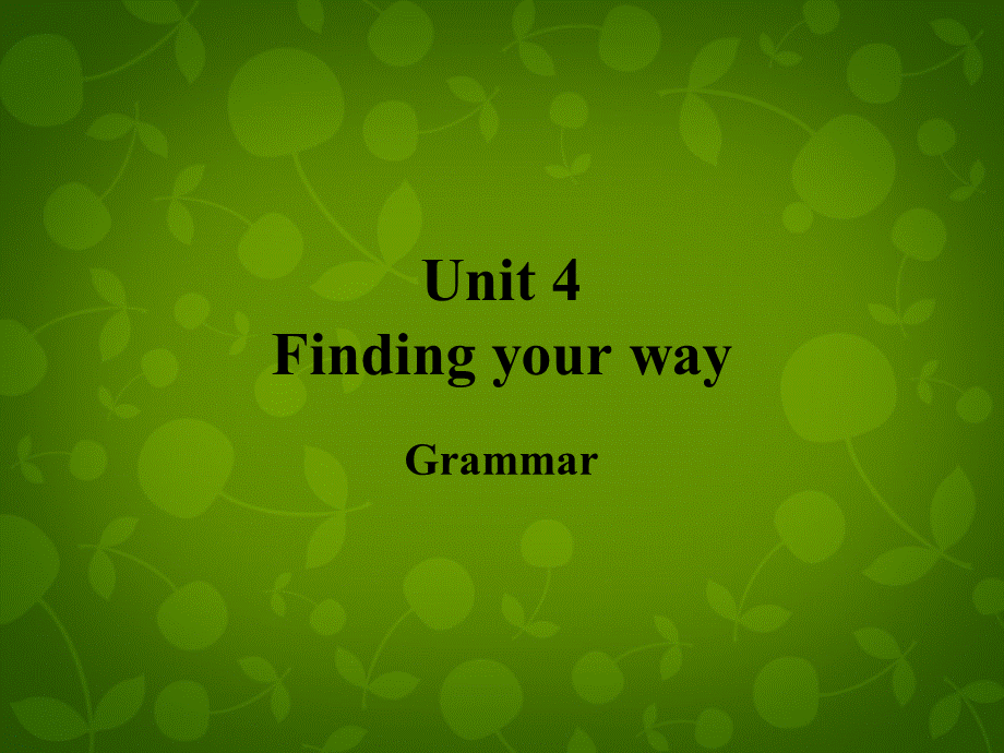 江苏省连云港市东海县晶都双语学校七年级英语下册 Unit 4 Finding your way Grammar课件 .ppt_第1页