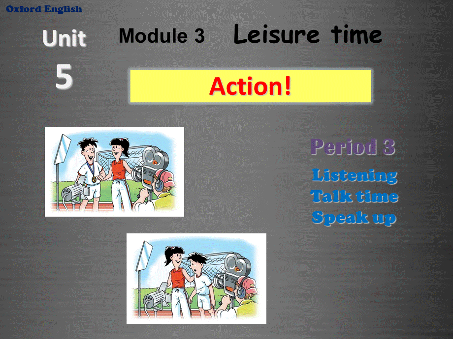 九年级英语上册 Module 3 Unit 5 Action Period 3课件 .ppt_第1页