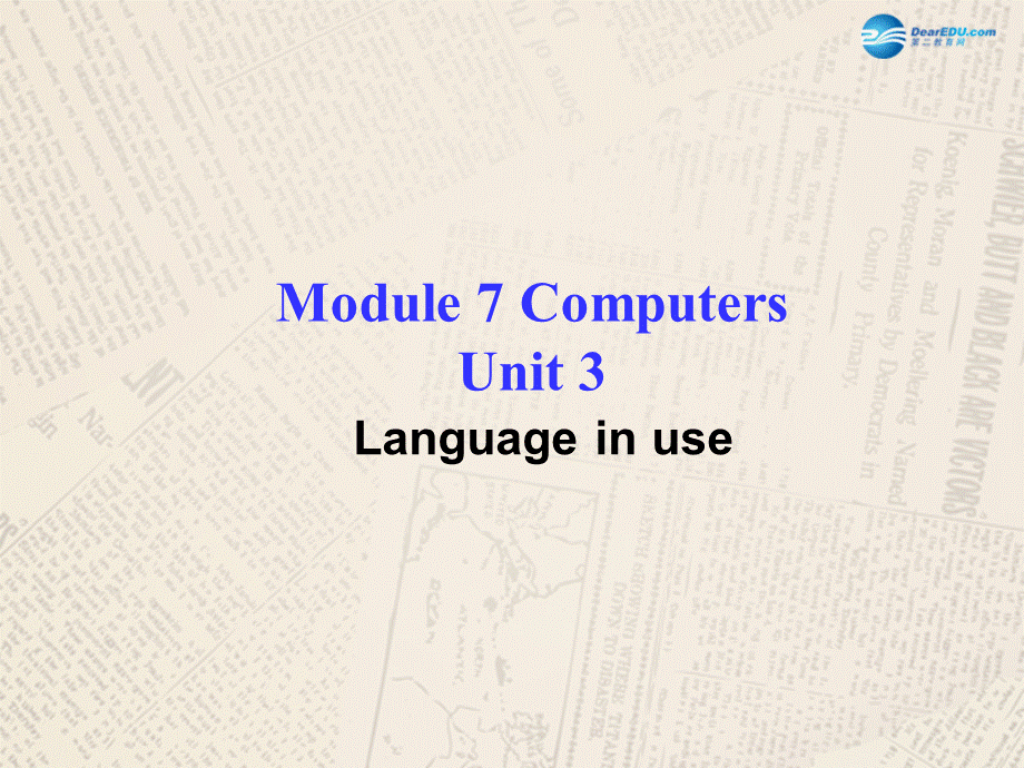 七年级英语上册 Module 7 Computers Unit 3 Language in use课件 （新版）外研版.ppt_第1页