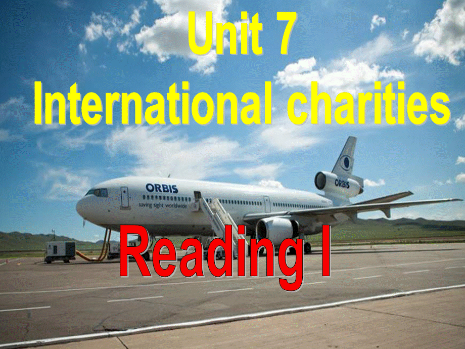 江苏省永丰县初级中学八年级英语下册 Unit 7 International Charities Reading课件 .ppt_第1页