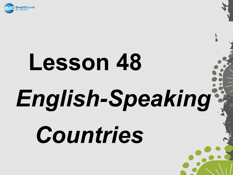 冀教初中英语七上《Lesson 48 English-Speaking Countries》PPT课件 (2).ppt_第1页