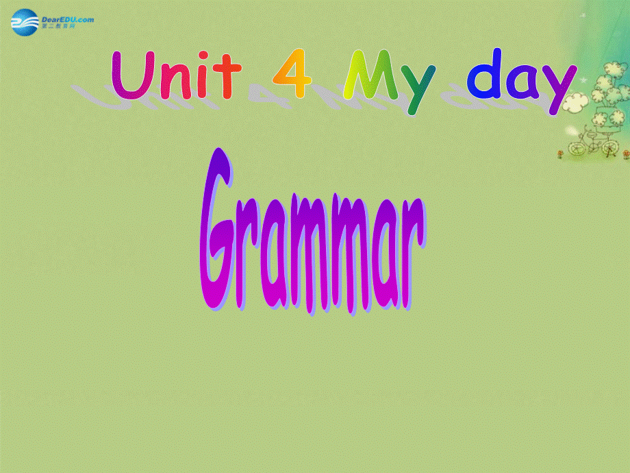 新七年级英语上册 Unit 4 My day Grammar课件 .ppt_第1页