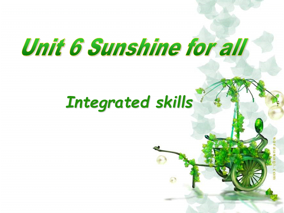 江苏省丹阳市后巷实验中学八年级英语下册《Unit 6 Sunshine for all Integrated skills》课件 .ppt_第1页