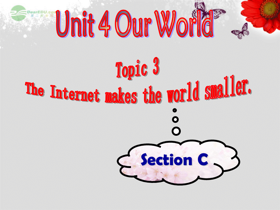 仁爱初中英语八上《Unit 4Topic 3 The Internet makes the world smaller.》PPT课件C (2).ppt_第1页