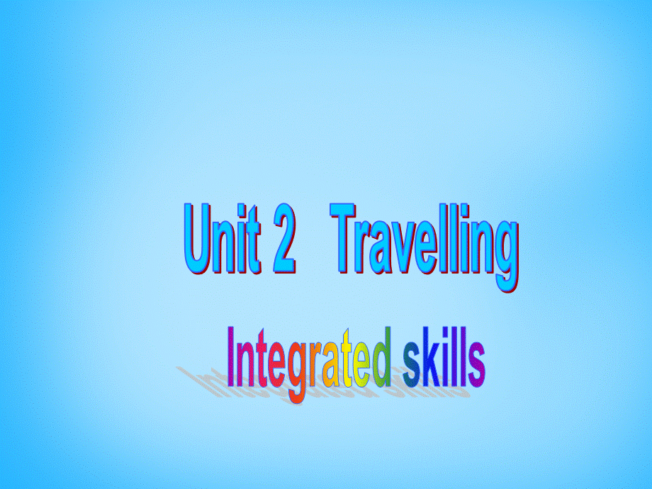 江苏省宿迁市泗洪县育才实验学校八年级英语下册 Unit 2 Travelling P4 Integrated skills课件 .ppt_第1页