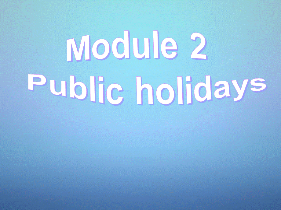 广东省佛山市顺德区江义初级中学九年级英语上册 Module 2 Unit 2 We have celebrated the festival since the first pioneers arrived in America课件.ppt_第1页