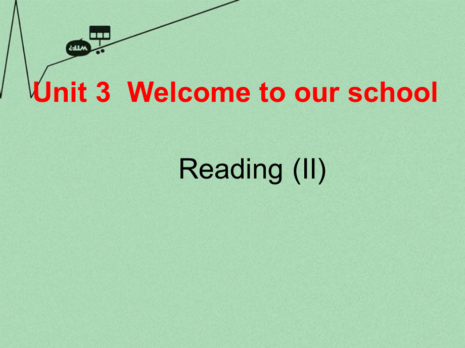 江苏省丹徒区世业实验学校七年级英语上册 Unit 3 Welcome to our school Reading 2课件 .ppt_第1页