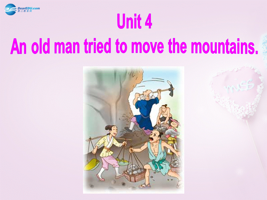 八年级英语上册 Unit 4 An old man tried to move the mountains SectionA 1a-2d精品课件 .ppt_第1页