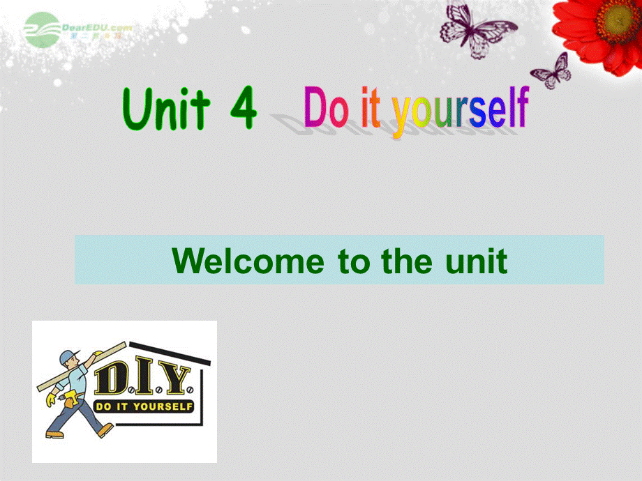 江苏省八年级英语上册 Unit 4 Do it yourself Welcome to the unit课件.ppt_第1页