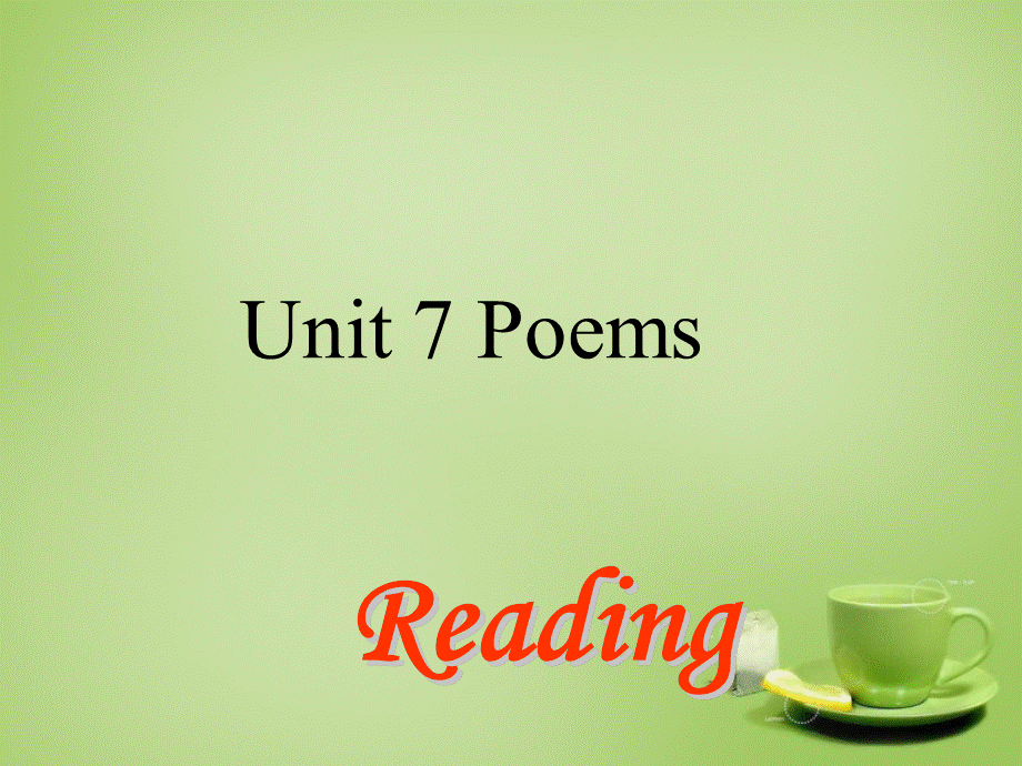 广东省深圳市文汇中学七年级英语下册 Unit 7 Poems Period 2 reading课件 .ppt_第1页