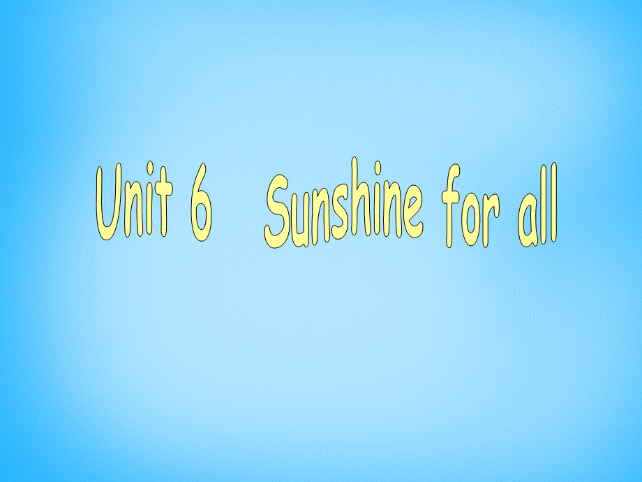 江苏省宿迁市泗洪县育才实验学校八年级英语下册 Unit 6 Sunshine for all P2 Reading课件 .ppt_第1页