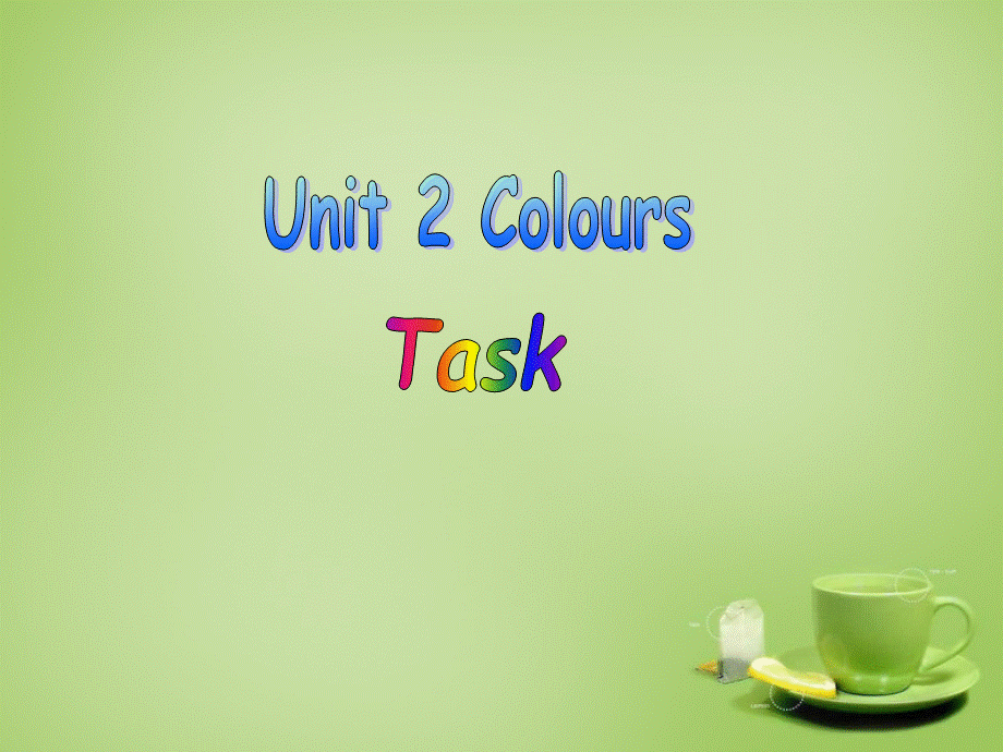 江苏省永丰县初级中学九年级英语上册 Unit 2 Colour Task课件 .ppt_第1页