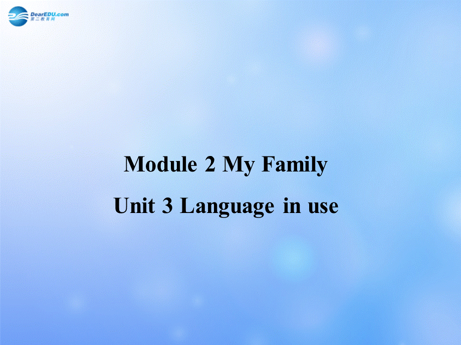 辽宁省凌海市石山初级中学七年级英语上册 Module 2 Unit 3 Language in use课件 （新版）外研版.ppt_第1页