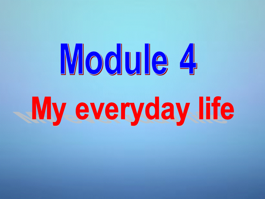 广东省佛山市顺德区江义初级中学七年级英语上册 Starter Module 4 My everyday life课件 （新版）外研版.ppt_第2页