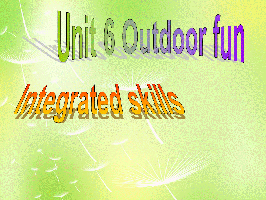 牛津译林初中英语七下 Unit 6 Outdoor fun Integrated skills课件 .ppt_第2页