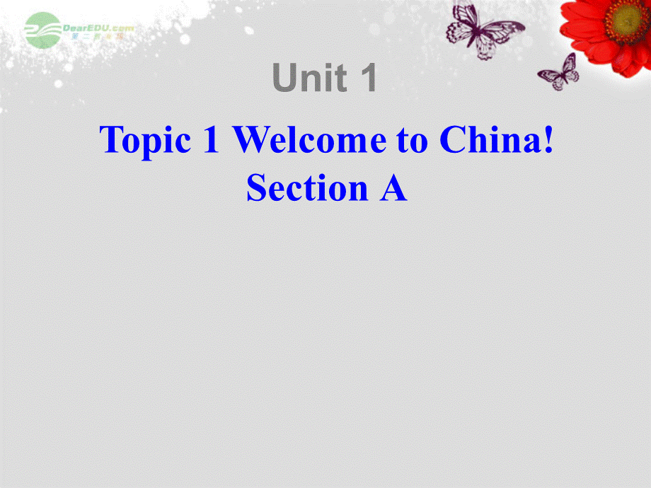 仁爱初中英语七上《Unit 1Topic 1 Welcome to China!A》PPT课件 (2).ppt_第1页