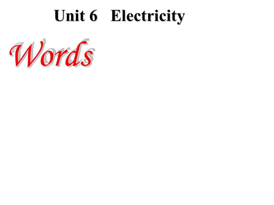 牛津深圳初中英语七下《Module3 Unit 6 Electricity》PPT课件period1-words.ppt_第1页