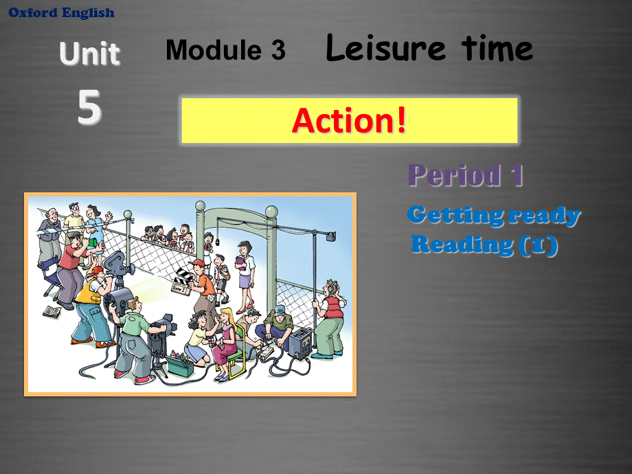 九年级英语上册 Module 3 Unit 5 Action Period 1课件 .ppt_第1页