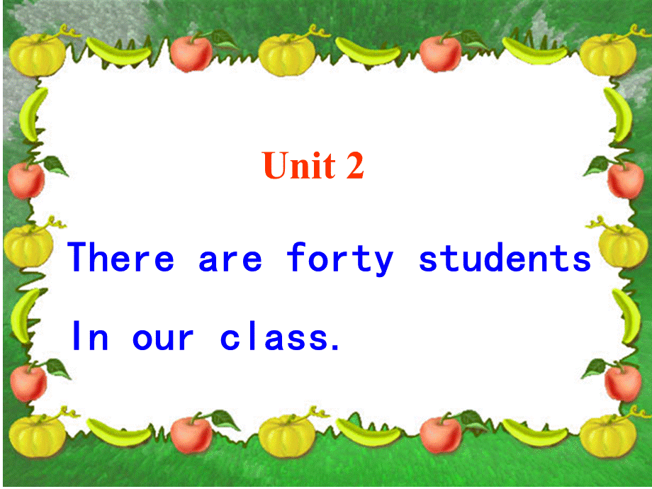 Unit 2 There are forty students in our class Lesson 9 课件1.ppt_第1页