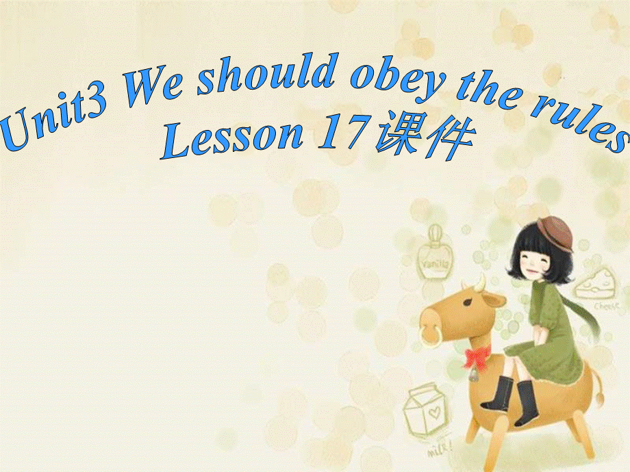 Unit 3 We should obey the rules Lesson 17 课件3.ppt_第1页