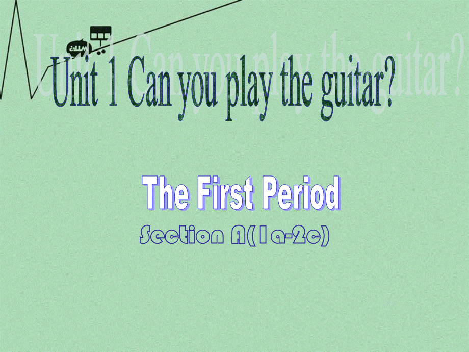 【江苏省】 《Unit 1 Can you play the guitar》课件1.ppt_第1页