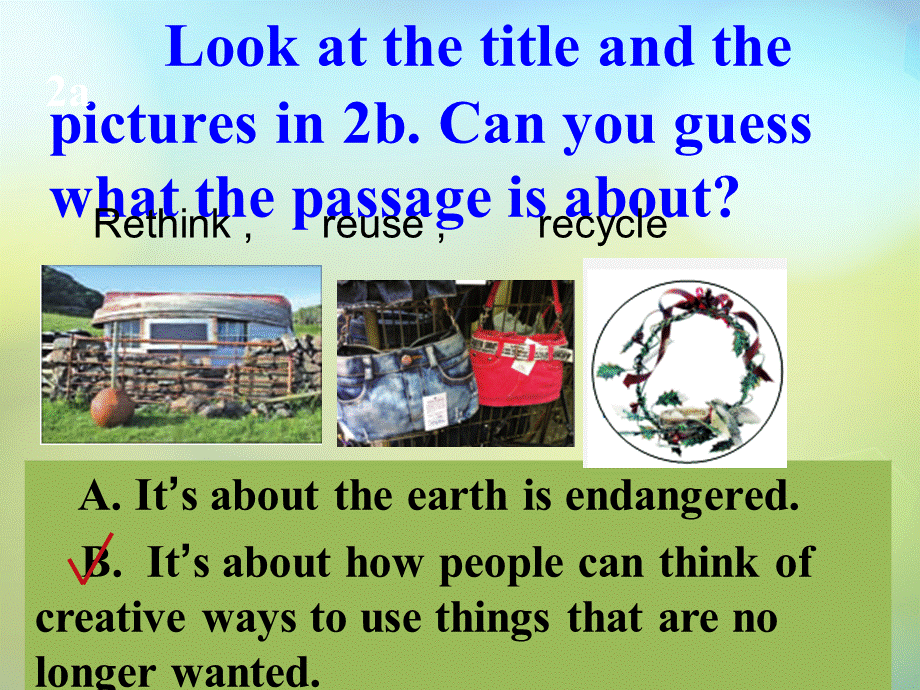 湖北省松滋市实验初级中学九年级英语全册《Unit 13 We are trying to save the earth Section B（2a-2e）》课件.ppt_第3页