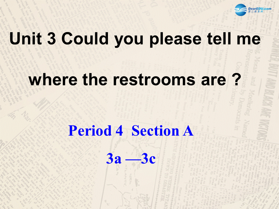 九年级英语全册 Unit 3 Could you please tell me where the restrooms are？（Period4）课件 （新版）人教新目标版.ppt_第1页