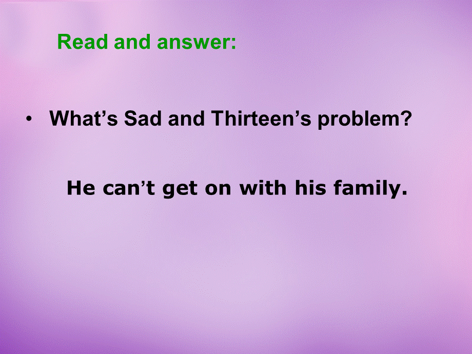 山东省肥城市王庄镇初级中学八年级英语下册 Unit 4 Why don’t you talk to your parents Period 2课件 .ppt_第2页