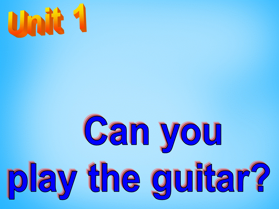 【湖北省】2Unit 1 Can you play the guitar Section A课件2.ppt_第2页