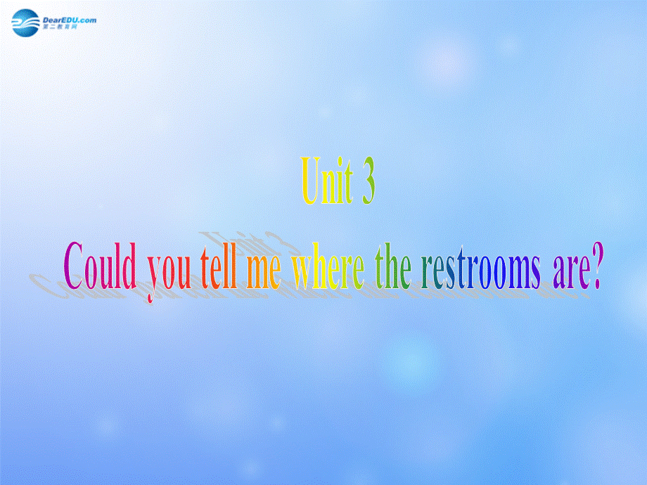 九年级英语全册 Unit 3 Could you please tell me where the restrooms are？单元主题写作课件 （新版）人教新目标版.ppt_第1页