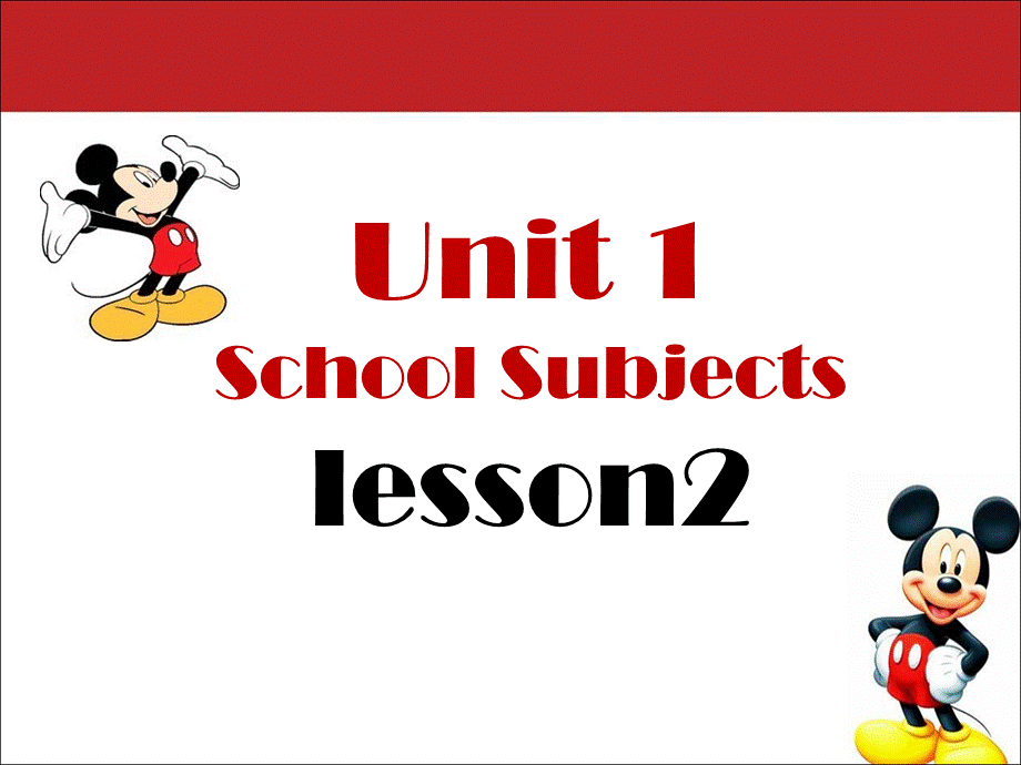 Unit 1 School Subjects Lesson 2 课件 1.ppt_第1页