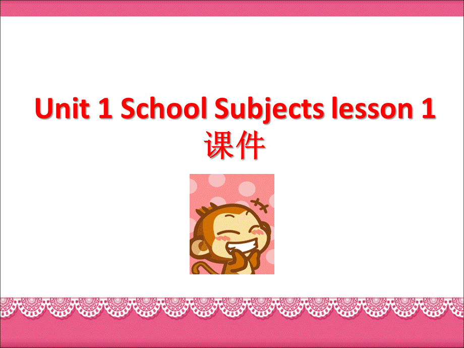 Unit 1 School Subjects Lesson 1 课件 3.ppt_第1页