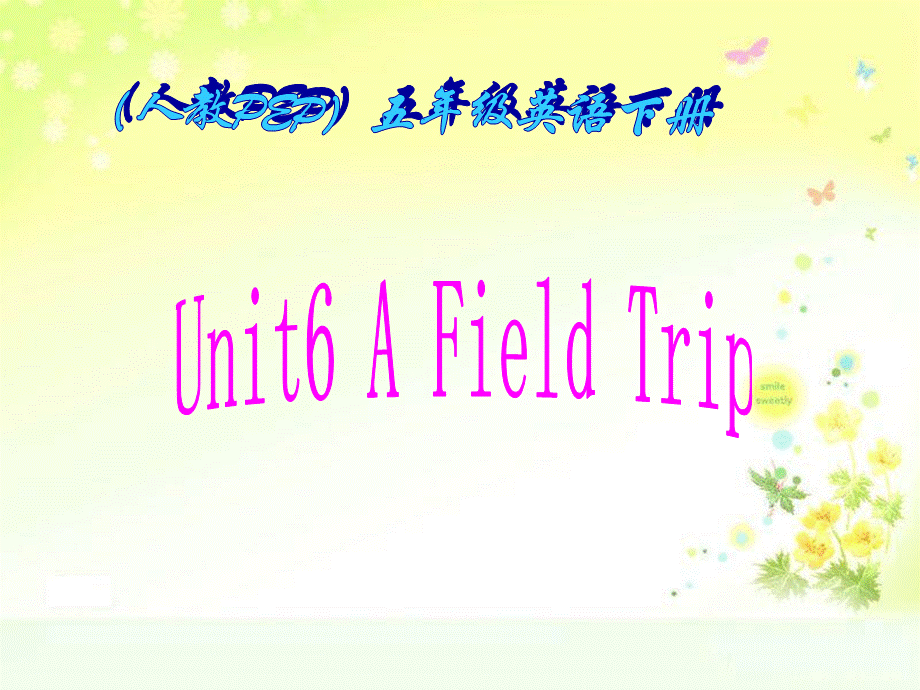 人教PEP版英语五下《unit 6 a field trip》PPT课件之二[www.edudown.net].ppt_第1页