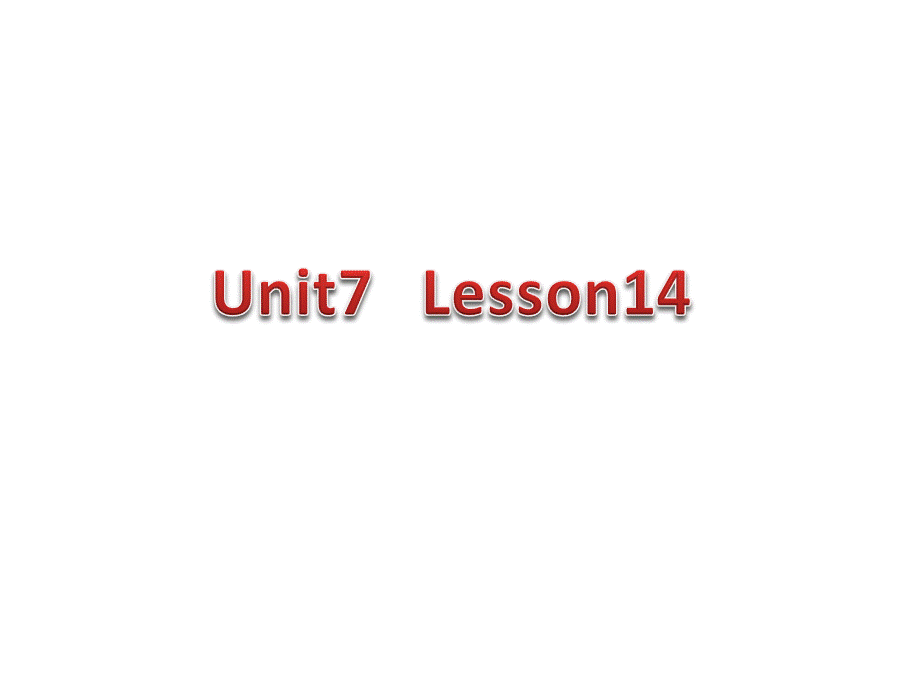 青少版_新概念1A_Unit_7-lesson14（共28页）.ppt_第1页