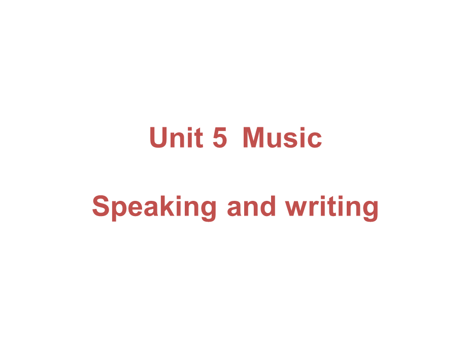 Speaking and writing(1).ppt_第1页