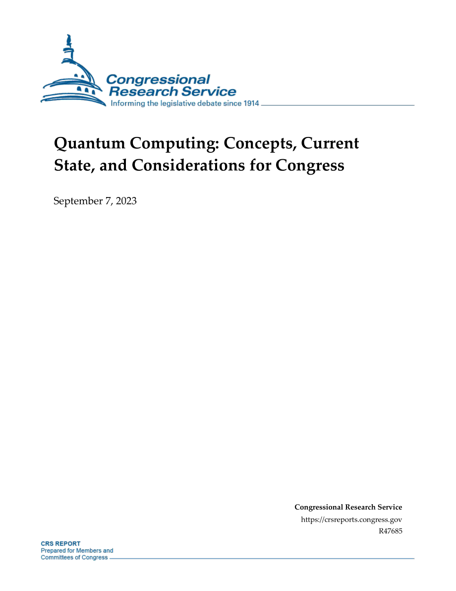 量子计算概念、现状和国会考虑（英）-美国国会研究局-2023-WN9.pdf_第1页