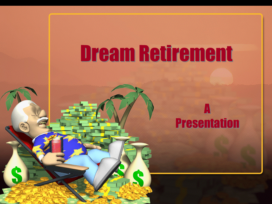 dream_retirement026.ppt_第1页